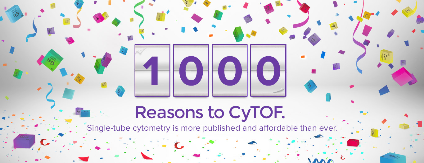 1000 Reasons to CyTOF. Single-tube cytometry is more published and affordable than ever.